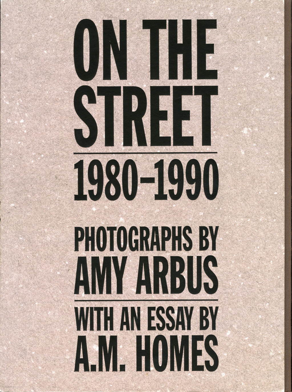 ON THE STREET 1980-1990 BY AMY ARBUS (SIGNED)